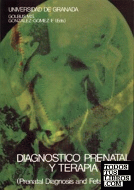 Diagnóstico prenatal y terapia fetal (prenatal diagnosis and fetal theraphy)