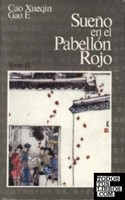 SUEÑO EN EL PABELLÓN ROJO (MEMORIAS DE UNA ROCA) TOMO II.