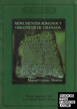 Monumentos romanos y visigóticos de Granada