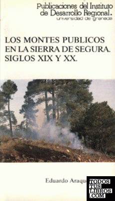 Los montes públicos en la Sierra de Segura, siglos XIX y XX