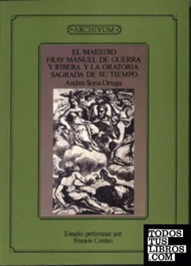 El maestro Fray Manuel de Guerra y Ribera y la oratoria sagrada de su tiempo (1950)