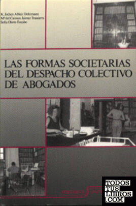 LAS FORMAS SOCIETARIAS DEL DESPACHO COLECTIVO DE ABOGADOS.