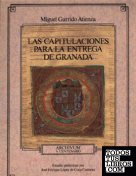 Las capitulaciones para la entrega de Granada