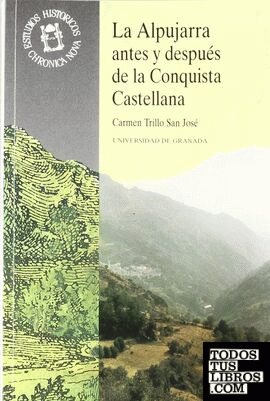 La Alpujarra antes y después de la Conquista castellana