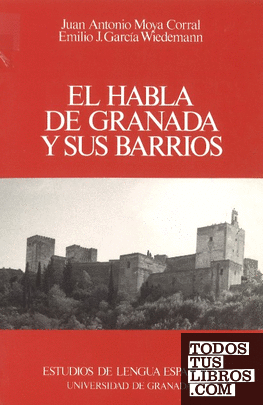 El habla de Granada y sus barrios