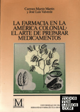 La Farmacia en la América colonial: el arte de preparar medicamentos