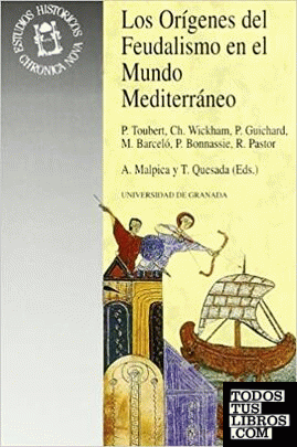 Los orígenes del feudalismo en el mundo Mediterráneo