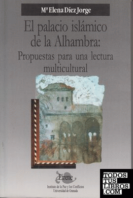 El palacio islámico de la Alhambra: propuestas para una lectura multicultural