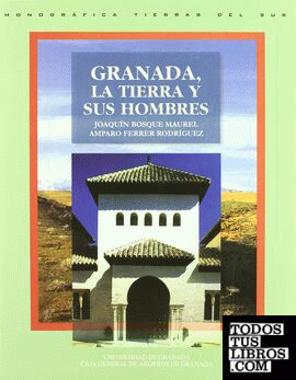 Granada, la tierra y sus hombres