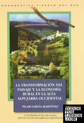 La transformación del paisaje y la economía rural en la montaña mediterránea andaluza