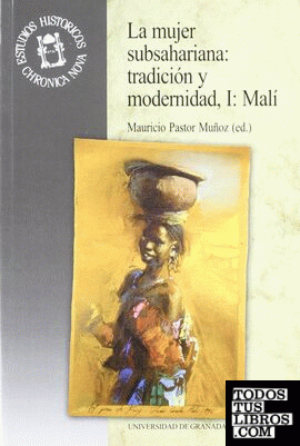 La mujer subsahariana: tradición y modernidad, I: Mali