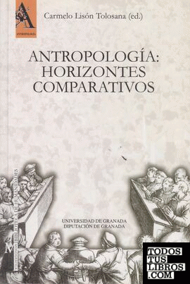 Antropología: Horizontes comparativos