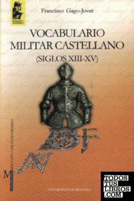Vocabulario militar castellano (siglos XIII-XV)