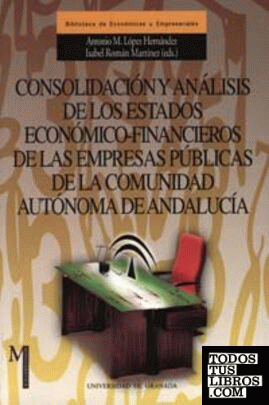 Consolidación y análisis de los estados económico-financieros de las empresas públicas de la Comunidad Autónoma de Andalucía