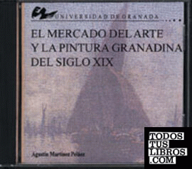 EL MERCADO DEL ARTE Y LA PINTURA GRANADINA DEL SIGLO XIX.