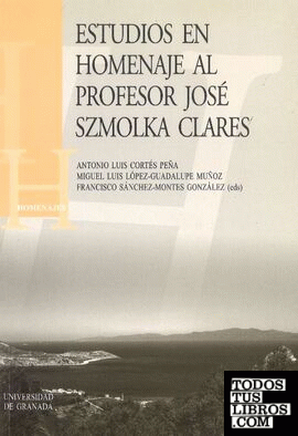 Estudios en homenaje al profesor José Szmolka Clares