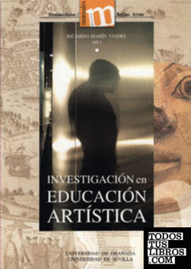 Investigación en Educación Artística: Temas, métodos y técnicas de indagación sobre el aprendizaje y la enseñanza de las artes y culturas visuales