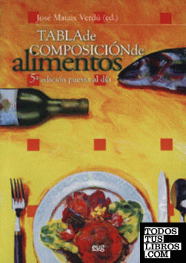 Tabla de composición de alimentos. Quinta Edición