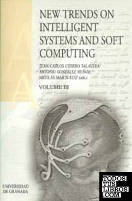 New Trends on Intelligent Systems and Soft Computing III