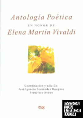 Antología poética en Honor a Elena Martín Vivaldi