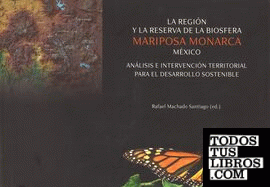 La Región y la reserva de la biosfera Mariposa Monarca México