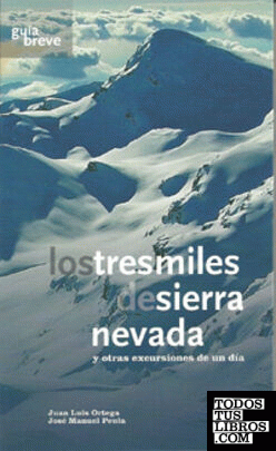 Los tresmiles de Sierra Nevada y otras excursiones de un día