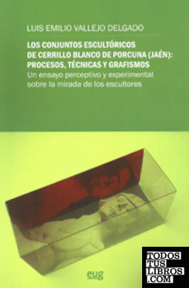 Los conjuntos escultóricos de Cerrillo Blanco de Porcuna (Jaén): Procesos, técnicas y grafismos