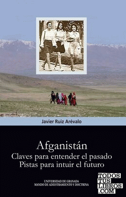 Afganistán. Claves para entender el pasado
