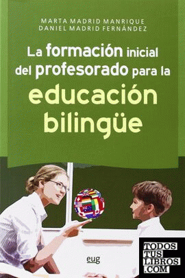 La formación inicial del profesorado para la educación bilingüe