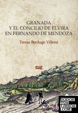 Granada y el Concilio de Elvira en Fernando de Mendoza