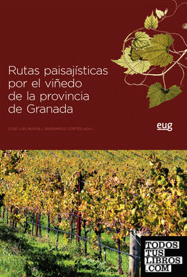 Rutas paisajísticas por el viñedo de la provincia de Granada