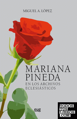 Mariana Pineda en los archivos eclesiásticos