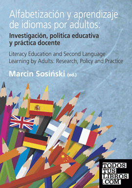 Alfabetización y aprendizaje de idiomas por adultos = Literacy education and second language learning by adults