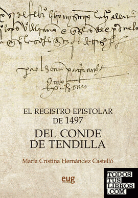 El registro epistolar de 1497 del Conde de Tendilla