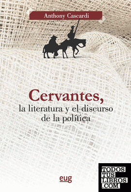 Cervantes, la literatura y el discurso de la política