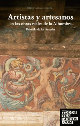 Artistas y artesanos en las obras reales de la Alhambra