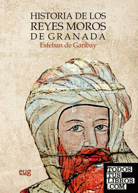 Historia de los reyes moros de Granada