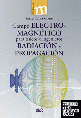 Campo electromagnético para físicos e ingenieros