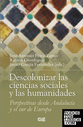 Descolonizar la ciencias sociales y las humanidades