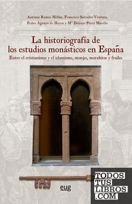 La historiografía de los estudios monásticos en España