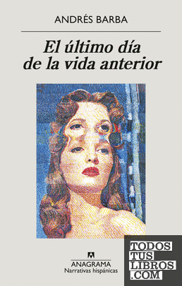 El último día de la vida anterior