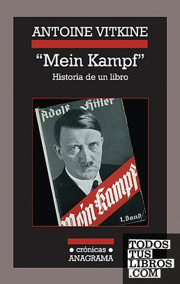 «Mein Kampf». Historia de un libro