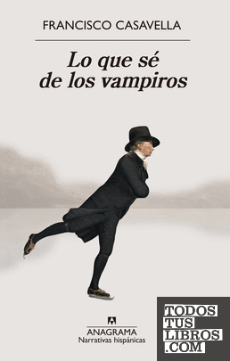 Lo que sé de los vampiros