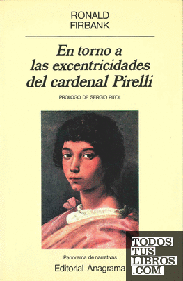 En torno a las excentricidades del cardenal Pirelli