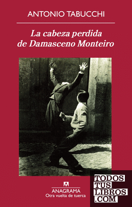 La cabeza perdida de Damasceno Monteiro