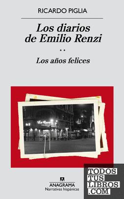Los diarios de Emilio Renzi (II)