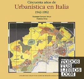 Cincuenta años de urbanística en Italia (1942 - 1992)