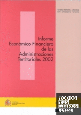 Informe Económico-Financiero de las Administraciones Territoriales 2002
