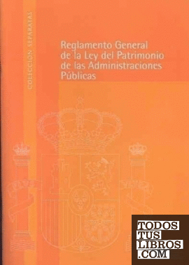 Reglamento General de la Ley del Patrimonio de las Administraciones Públicas
