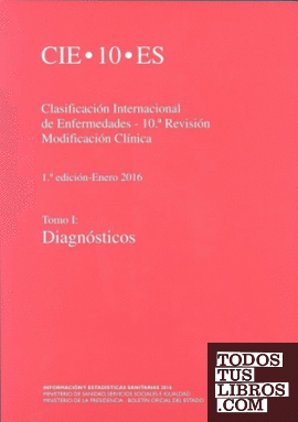 Clasificación internacional de enfermedades. 10ª Revisión. CIE-10-ES